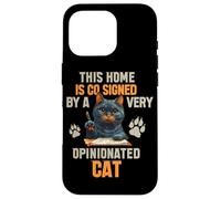 This Home is CO Signed by A Very Opinionated Cat Coque pour iPhone 16 Pro