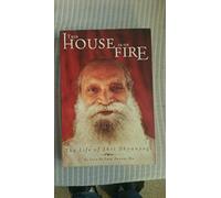 This House Is on Fire : The Life of Shri Dhyanyogi