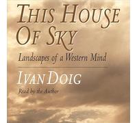 This House of Sky: Landscapes of a Western Mind