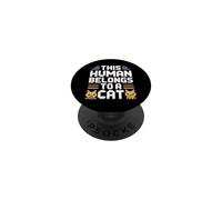 This Human Belongs to A Cat PopSockets PopGrip Adhésif