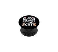 This Human Belongs to A Cat PopSockets PopGrip Adhésif
