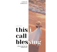 This I Call Blessing