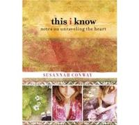 This I Know by Susannah Conway Susannah Conway (Auteur)