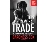 This Immoral Trade by Ziallo Gogui Baroness Cox - Lydia Tanner - John Marks (Auteur)