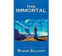 This Immortal by Roger Zelazny Roger Zelazny (Auteur)