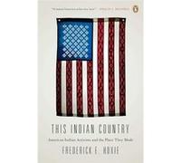 This Indian Country American Indian Activists and the Place They Made - Frederick Hoxie - Penguin Random House LLC - Livre en Anglais Frederick HoxieFrederick Hoxie (Auteur)