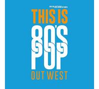 This Is 80'S Pop (Out West)