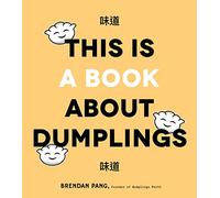 This Is a Book About Dumplings