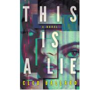This Is a Lie A Novel - Cleo Ballard - Crooked Lane Books - ebook (ePub) - Livre