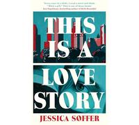 This Is a Love Story: The instant New York Times bestseller