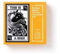 This Is a Sign Magic Velvet Zodiac Coloring Set This Is a Sign Magic Velvet Zodiac Coloring Set (Auteur)