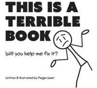 This is a Terrible Book Will You Help Me Fix It by Megan West Megan West (Auteur)