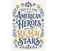 This is a Time For American Heroes And We Reach For The Stars: The West Wing Inspired Notebook