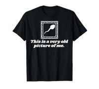 This is A Very Old Picture of Me | Drôle T-Shirt