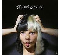 This Is Acting by Sia (2016-08-03) Sia