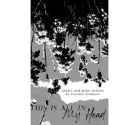 This Is All In My Head