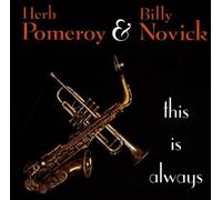 This Is Always by Herb Pomeroy and Billy Novick (1996-05-01)