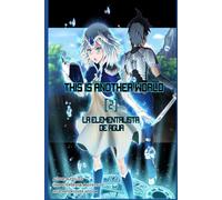 This Is Another World: [2] La Elementalista de Agua