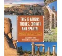 This Is Athens, Thebes, Corinth And Sparta!