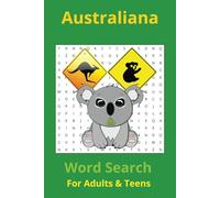 This is Australia Word Search: Australian themed Word Search Puzzle Book | 55 Puzzles, over 750 Words, 6x9 inch | Australian themed words relating to ... of interest and HEAPS of Aussie slang words!