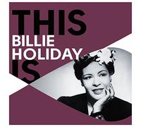 This is Billie Holiday