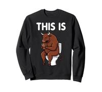 This is Bull Sitting Toilettes Téléphone Humoristique pour Homme et Femme Sweatshirt