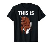 This is Bull Sitting Toilettes Téléphone Humoristique pour Homme et Femme T-Shirt