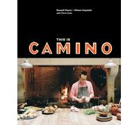 This Is Camino: [A Cookbook]