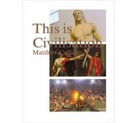 This is Civilisation Collins, Matthew (Auteur)