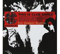 This is Club Dance Vol. 1-for Summer Nights [DE Import]