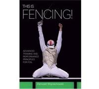 This is Fencing by Ziemowit Wojciechowski Unknown (Auteur)