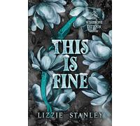 This Is Fine: A snowed in, only one bed, former stepsiblings romance