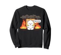 This is Fine Meme Funny Cute Kawaii Bear Room on Fire Sweatshirt
