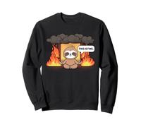 This is Fine Meme Funny Cute Kawaii Sloth Room on Fire Sweatshirt