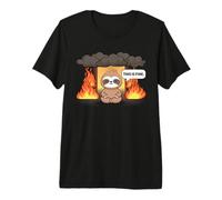 This is Fine Meme Funny Cute Kawaii Sloth Room on Fire T-Shirt Haut de Gamme