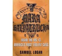 Ceci est pour la Mara Salvatrucha – À l'intérieur de la MS-13 – Hachette Pratique