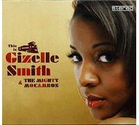 This Is Gizelle Smith And The Mighty Mocambos