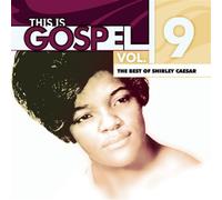 This is Gospel 9: The Best of Shirley Caesar