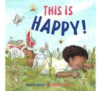 This is Happy by Anna Ross Anna Ross (Auteur)