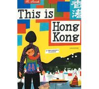 This is Hong Kong: A Children's Classic