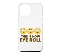 This is How Eye Roll Funny Cartoon Eye Roll Emoticônes Coque pour iPhone 12 Pro Max