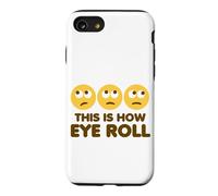 This is How Eye Roll Funny Cartoon Eye Roll Emoticônes Coque pour iPhone SE (2020) / 7/8