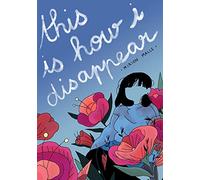 This Is How I Disappear