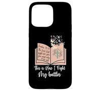 This is How I Fight My Battles - Bible Jésus Croix Chrétienne Coque pour iPhone 15 Pro Max