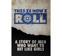 This Is How I Roll