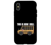 This is How I Roll Bus Scolaire Amusant pour Les conducteurs de Bus et Les Enfants Coque pour iPhone X/XS