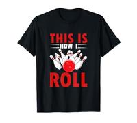 This is How I Roll Funny Bowlers Champion Team Mens T-Shirt