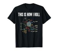 This is How I Roll Physics Formula Science Teacher Nerd Maths T-Shirt