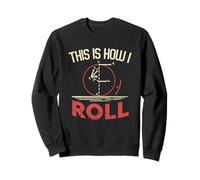 This is How I Roll Physics Shirts Sweatshirt
