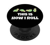 This is How I Roll Sea Turtle Lover Men Women Kids PopSockets PopGrip Adhésif